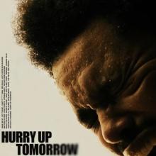 Hurry Up Tomorrow